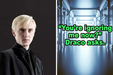 dating draco malfoy would include